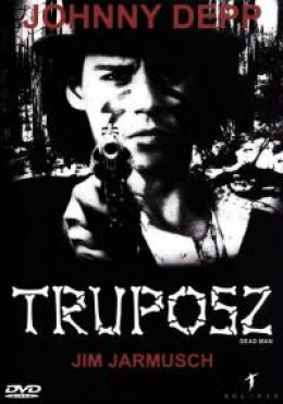 7 x Jarmusch: Truposz