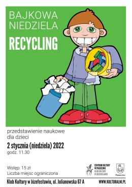 BAJKOWA NIEDZIELA RECYCLING – przedstawienie naukowe dla dzieci