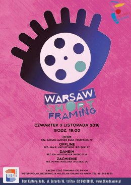 Warsaw Short Framing – cykl pokazów filmowych prezentujących najnowsze dokonania polskiego i światowego kina offowego