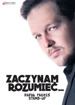 Rafał Pacześ - program "Zaczynam rozumieć"