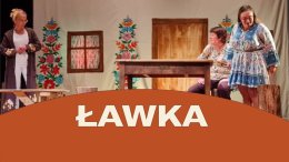 Ławka- spektakl