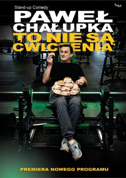 Plakat Paweł Chałupka - To nie są ćwiczenia 97870
