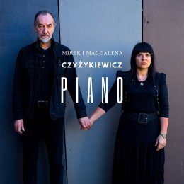 Mirek i Magdalena Czyżykiewicz "PIANO"