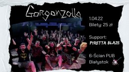Gorgonzolla / Pyretta Blaze