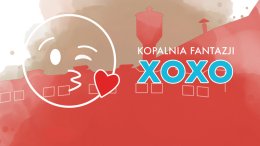 XOXO-Kopalnia Fantazji