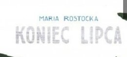 „Koniec lipca” – spotkanie z Marią Rostocką