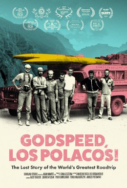 Kierunek Świat: o podróżach w wielu formatach-Film "GODSPEED,LOS POLACOS!"