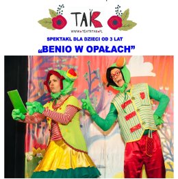 Spektakl teatralny dla dzieci "Benio w opałach" w wykonaniu Teatru TAK w Zastowie