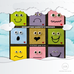 Interaktywny Warsztat o Uczuciach  - Ferie ZDK