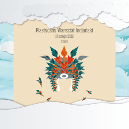 Plastyczny warsztat INDIAŃSKI - Ferie ZDK