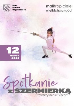 Mali Tropiciele Wielkich Przygód - Spotkanie z szermierką