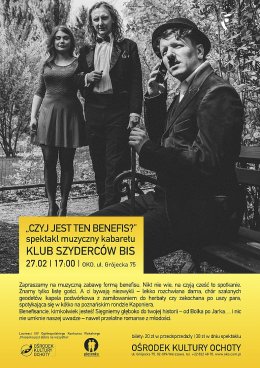 Spektakl muzyczny „Czyj ten benefis?” Grupy Szyderców Bis