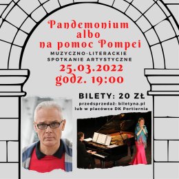 Dariusz Jakubowski - "Pandemonium albo na pomoc Pompei"