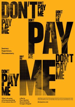 Don’t Pay Me. Premiera filmu dokumentalnego.
