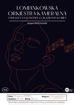 Łomiankowska Orkiestra Kameralna // koncert z okazji Dnia Kobiet