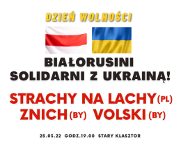 Białorusini solidarni z Ukrainą - Strachy na lachy, Znich, Volski