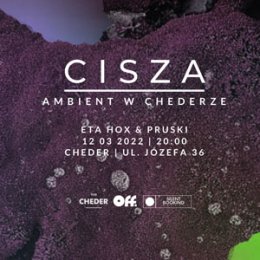 CISZA. Ambient w Chederze