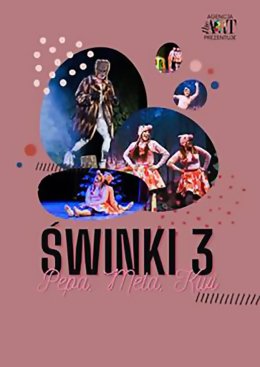 Świnki 3 - Pepa, Mela, Kwi