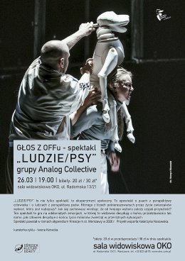 Głos z OFFu - spektakl "Ludzie/Psy" grupy Analog Collective