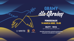 GRAMY DLA UKRAINY - KONCERT CHARYTATYWNY