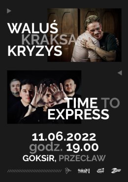 WaluśKraksaKryzys & Time To Express