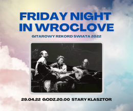 Gitarowy Rekord Świata 2022 - Friday Night In WrocLove