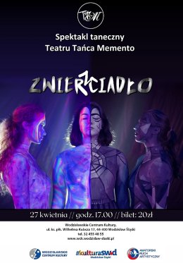 Zwier(z)ciadło - Teatr Tańca Memento