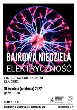 BAJKOWA NIEDZIELA - ELEKTRYCZNOŚĆ
