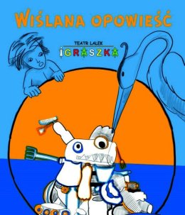 "Wiślana opowieść" - spektakl teatralny dla dzieci wykonaniu Teatru Lalek Igraszka