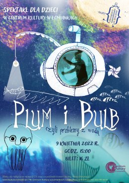 Plum i Bulb, czyli problemy z wodą - spektakl dla dzieci