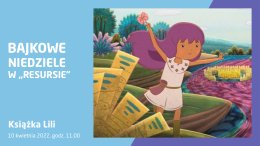 Bajkowe niedziele: „Książka Lili”