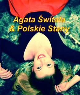 „Agata Świtała & Polskie Stany”