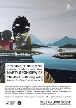 Wernisaż malarstwa Marty Gronkiewicz PRZESTRZEŃ – NASZE OTOCZENIE