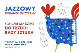 Poranek Muzyczny - "Do trzech razy sztuka"