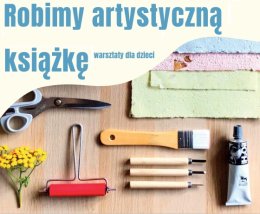ROBIMY ARTYSTYCZNĄ KSIĄŻKĘ-WARSZTATY