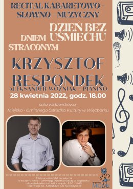Krzysztof Respondek - Dzień bez uśmiechu, dniem straconym