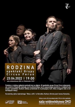 Głos z OFF-u – spektakl „Rodzina” Grupy Circus Ferus