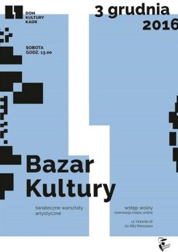 Bazar Kultury – świąteczne warsztaty artystyczne
