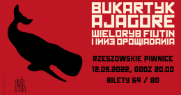 BUKARTYK / AJAGORE - Niezła Sztuka w Rzeszowskich Piwnicach