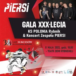GALA XXX-lecia KS POLONIA. Koncert Galowy Zespołu PIERSI