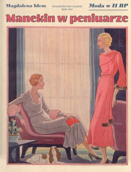 „Manekin w peniuarze. Moda w II RP” – spotkanie z Magdaleną Idem