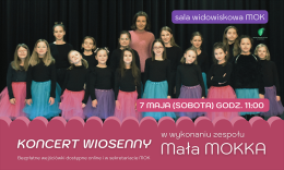 Koncert wiosenny w wyk. zespołu Mała Mokka