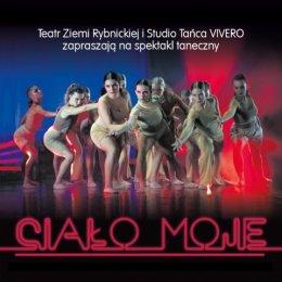 "Ciało Moje" - spektakl Studio Tańca VIVERO