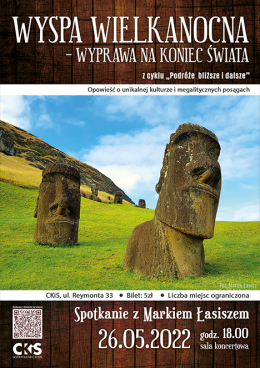 „Podróże bliższe i dalsze” - Wyspa Wielkanocna - wyprawa na koniec świata - Marek Łasisz