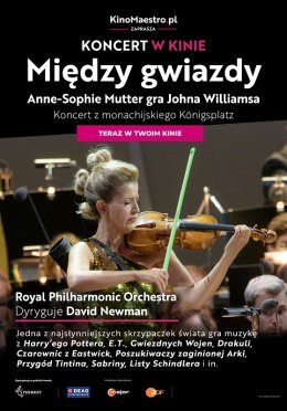 Koncert w Kinie - "Między Gwiazdy" - Anne-Sophie Mutter gra Johna Williamsa