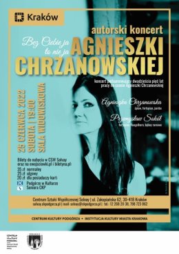 Autorski koncert Agnieszki Chrzanowskiej pn.: „Bez Ciebie ja to nie ja”