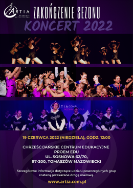 Artia Zakonczenie Sezonu - Koncert Artystyczny - Tomaszów Mazowiecki
