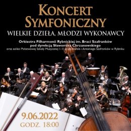 Wielkie Dzieła, Młodzi Wykonawcy". Koncert Dyplomantów PSM II st. w Rybniku z towarzyszeniem Filharmonii Rybnickiej im. Braci Szafranków