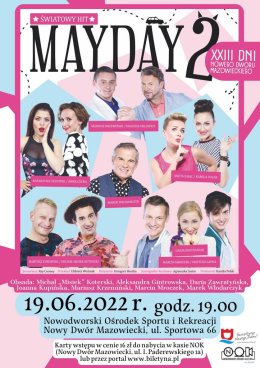 MAYDAY 2- XXIII DNI NOWEGO DWORU MAZOWIECKIEGO