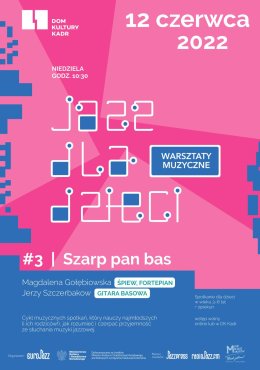 Jazz dla dzieci #3. Szarp pan bas 12.06